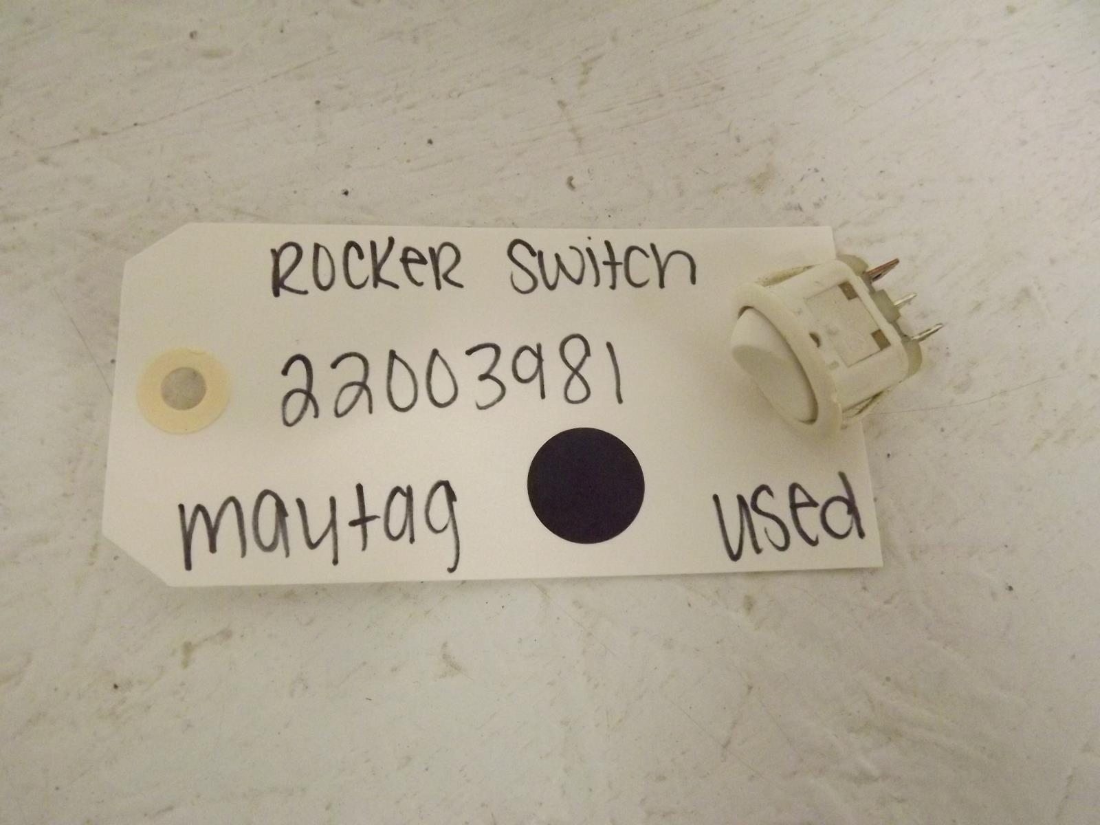 Maytag Washer 22003981 Rocker Switch Used Maytag Washer 22003981 Rocker Switch Used